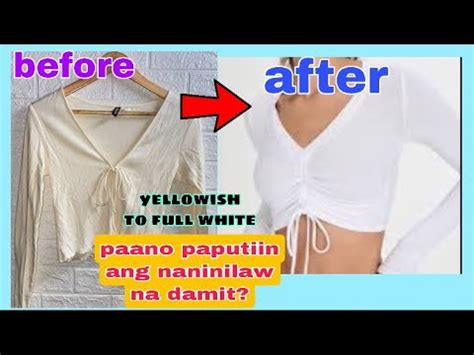 PAANO PAPUTIIN ANG NANINILAW NA DAMIT,HOW TO .